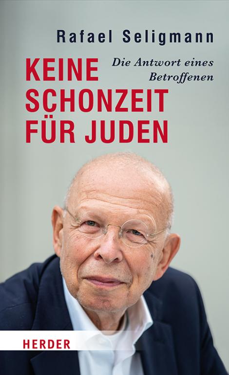 Seligmann-Keine-Schonzeit-fuer-Juden (c) Herder